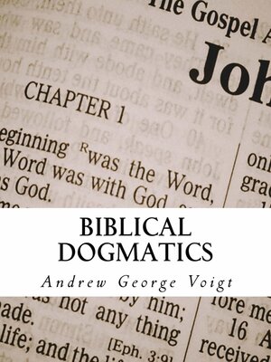 cover image of Biblical Dogmatics